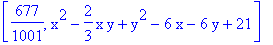 [677/1001, x^2-2/3*x*y+y^2-6*x-6*y+21]